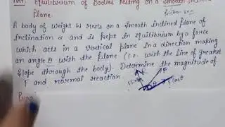 Equilibrium of a body resting on a smooth inclined plane//Statics