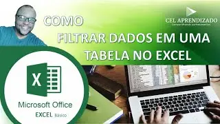 COMO FILTRAR DADOS EM UMA TABELA NO EXCEL