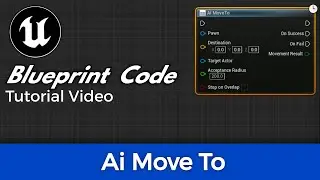 Ai Move To Blueprint Code UE5 Unreal Engine Blueprint Code Tutorial Video Use of Code