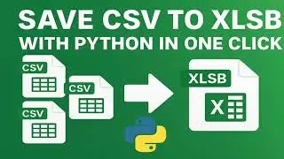 Bulk Excel CSV to XLSB  convert with one click using a Python script.