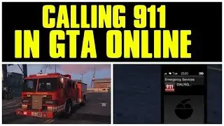 How to CALL a firetruck in GTA 5 online - GTA 5 call 911