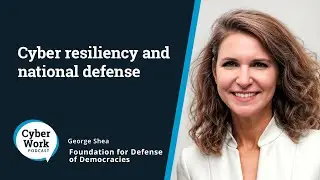 Cyber resiliency and national defense | Guest Georgianna 