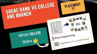 Ugeac Rank vs College and branch || UGEAC Counselling 2021