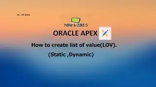 Create List of value (LOV) in Apex | Oracle Apex Tutorial Lecture 26