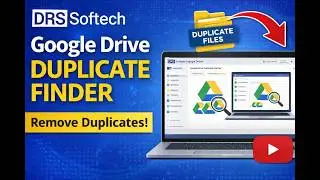 DRS Softech Google Drive Duplicate Finder | Remove Duplicate Files Easily