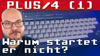 Retro | Commodore Plus/4 startet nicht, nur blinkender Cursor - Fehleranalyse & Reparatur | Teil 1