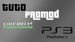 TUTORIEL Promod cod 4 sur PS3