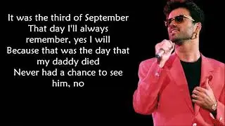 George Michael   KillerPapa was a rollinstone LYRICS Ohnonie HQ