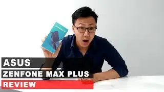 ASUS ZenFone Max Plus (M1) Review