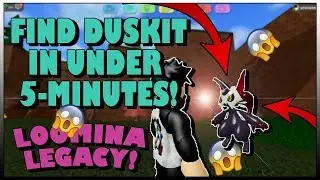 HOW TO FIND DUSKIT IN UNDER 5-MINUTES IN LOOMIAN LEGACY | Roblox