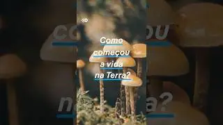 Como surgiu a vida na Terra? - #shorts