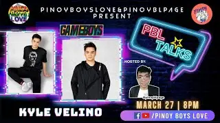 [LIVE] Kyle Velino ( Gameboys The Series ) | #PBLTALKS Episode 26