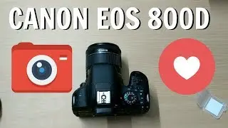Canon EOS 800D Best Camera - Features, Unboxing