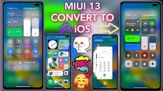 MIUI 13  CONVERT  TO  IOS  COMPLETE  UI | INSTALL  IOS ANY REDMI, XIAOMI & POCO DEVICE 🔥