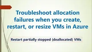Troubleshoot allocation failures-Restart partially stopped (deallocated) VMs