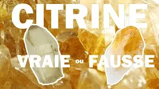 Reconnaître une vraie d'une fausse citrine - Micro Minéraux #4
