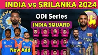India vs Srilanka 2024 ODI Series Team India Full Final Squard l IND vs SL ODI Series 2024