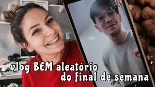 vlog BEM aleatório do final de semana