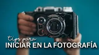 Cómo iniciar en la fotografía