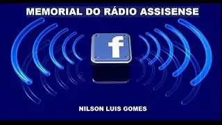 MEMORIAL DO RÁDIO ASSISENSE - HOMERO RABELO