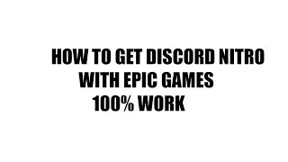 HOW TO GET DISCORD NITRO WITH EPIC GAMES ! 100% WORK