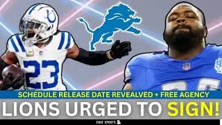 Lions Being URGED To Sign These 9 Players + Lions Schedule Release Date Reveled