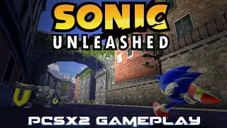 ::Sonic Unleashed PCSX2 Gameplay::