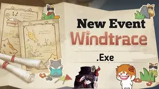 Windtrace.Exe (New Event) - Genshin Impact