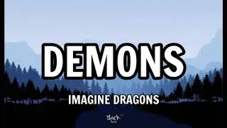 DEMONS - IMAGINE DRANGONS | LYRICS