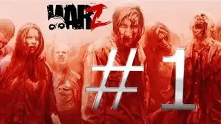 Городской Киллер (War Z)#1 - КАК НУБОВ