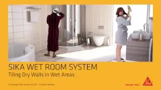 Sika Wet Room System Solution for Drywalls (tiling of bathrooms and kitchens)