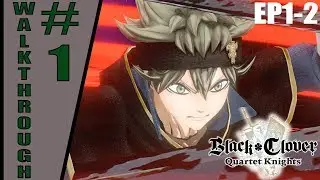 Black Clover: Quartet Knights (PC) Walkthrough 1 - Yami?!