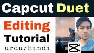 How to Make Duet Videos from Capcut Video Editor? Capcut Double Screen Video Kaise Banaye?