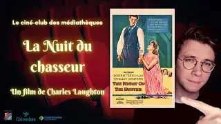 [Le ciné-club des médiathèques] La Nuit du chasseur, Charles Laughton, 1956.