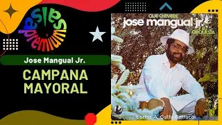 🔥CAMPANA MAYORAL por JOSE MANGUAL JR. - Salsa Premium