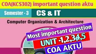 Computer organization and architecture aktu important questions | coa important question aktu | COA