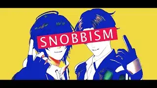 【MMD刀剣乱舞】SNOBBISM【豊前江/桑名江】