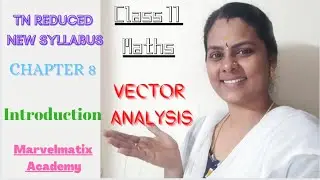 Reduced syllabus Class 11 Volume 2 chapter 8 #Vector_algebra Introduction #marvelmatixacademy #maths