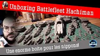 unboxing hachiman battlefleet set une enorme boite pour les nippon de Dystopian Wars !