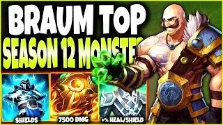 Season 12 Top Braum Immortal Build EVEN BEHIND IS AN OP MONSTER 🔥 LoL Braum Preseason 2022 Gameplay