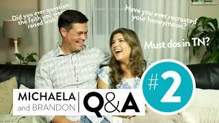 Question & Answer #2 with Michaela & Brandon | Keilen Corner