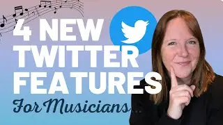 Twitter Marketing for Musicians - NEW FEATURES 2023