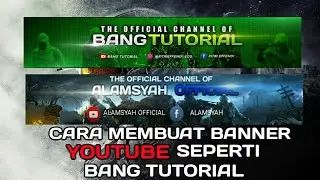 CARA MEMBUAT BANNER YOUTUBE SEPERTI BANG TUTORIAL DI ANDROID