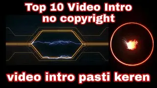 Top 10 Intro Templates No Text | Youtube Vlog Opening | No Text