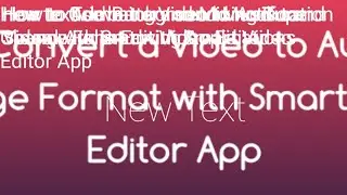 How to Convert a Video to Audio and Change Format with Smart Video Editor App