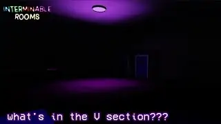 What's in V section??? | Roblox INTERMINABLE ROOMS |