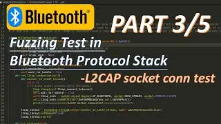 Fuzzing test in Bluetooth Protocol Stack - PART 3/5 - L2CAP socket connection test