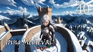 Going Medieval S4 #40