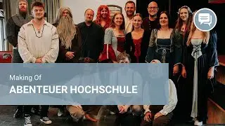 Making Of: Abenteuer Hochschule