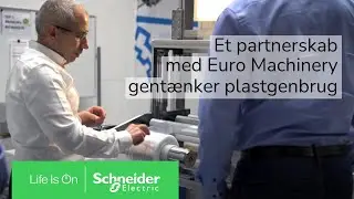 Euro Machinery: Et partnerskab med fokus på at gentænke plastgenbrug | Schneider Electric